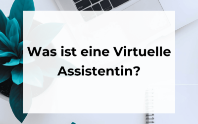 Was ist eine virtuelle Assistentin?